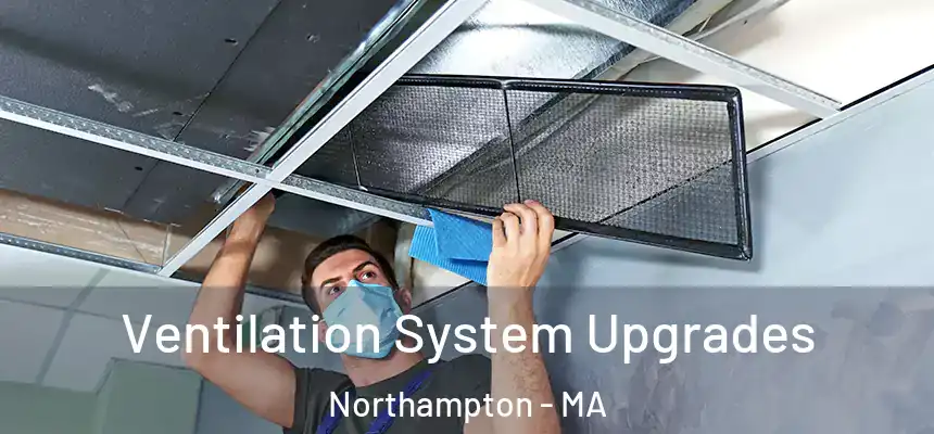  Ventilation System Upgrades Northampton - MA
